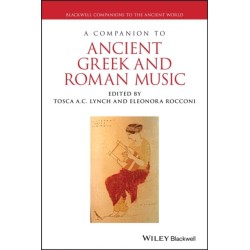 A Companion to Ancient Greek and Roman Music