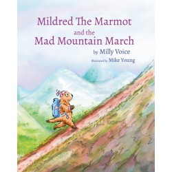 Mildred The Marmot and the Mad Mountain March