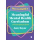 How to Build a Meaningful Mental Health Curriculum: A Practical Guide for Schools