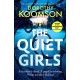 The Quiet Girls: Will their secrets stay buried? A gripping and twisty new thriller from the queen of the big reveal