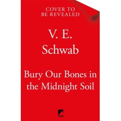 Bury Our Bones in the Midnight Soil