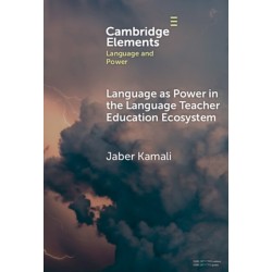 Language as Power in the Language Teacher Education Ecosystem