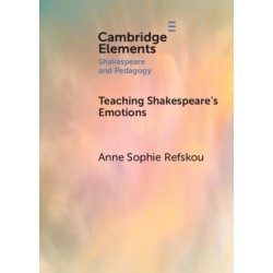 Teaching Shakespeare's Emotions