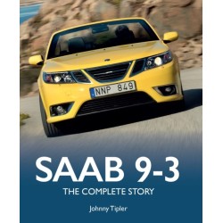 Saab 9-3: The Complete Story