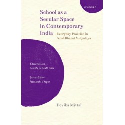 School as a Secular Space in Contemporary India: Everyday Practice in Azad Bharat Vidyalaya