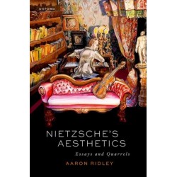 Nietzsche's Aesthetics: Essays and Quarrels