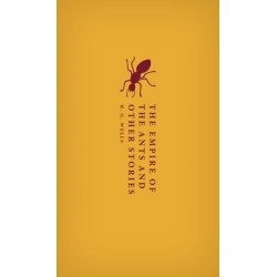 The Empire of the Ants and Other Stories