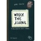 Wreck This Journal: at skabe er at ødelægge