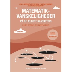 Matematikvanskeligheder på de ældste klassetrin: Kortlægning og undervisning, 2. udgave