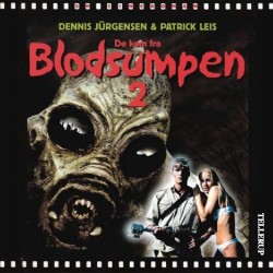 De kom fra Blodsumpen 2