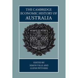 The Cambridge Economic History of Australia
