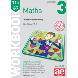 11+ Maths Year 5-7 Workbook 3: Numerical Reasoning