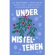 Under misteltenen