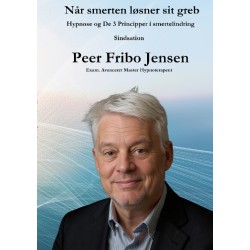 Når smerten løsner sit greb: Hypnose og De 3 Principper i smertelindring