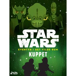 Star Wars: Eventyr i det vilde rum – Kuppet