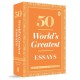 50 World's Greatest Essays: Collectable Edition