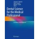Dental Science for the Medical Professional: An Evidence-Based Approach