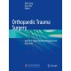 Orthopaedic Trauma Surgery: Volume 2: Lower Extremity Fractures and Dislocation