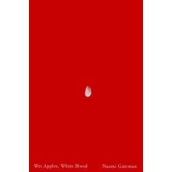 Wet Apples, White Blood