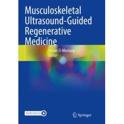 Musculoskeletal Ultrasound-Guided Regenerative Medicine