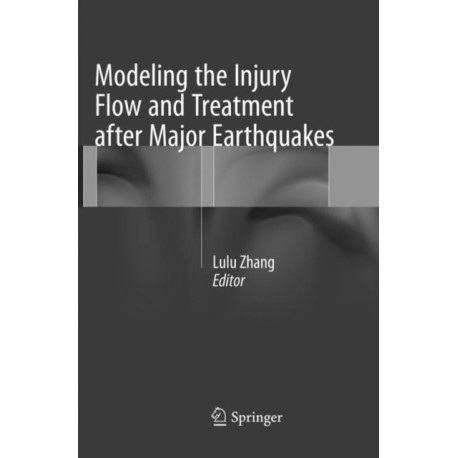 Modeling the Injury Flow and Treatment after Major Earthquakes