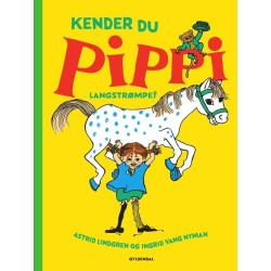 Kender du Pippi Langstrømpe?: Gyldendals klassikere for børn