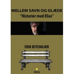 MELLEM SAVN OG GLÆDE: Historier med Elias