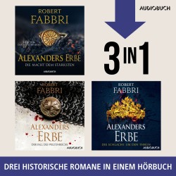 Alexanders Erbe - Die Macht dem Stärksten, Der Fall des Weltenreichs & Die Schlacht um den Thron