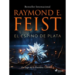 El Espino de Plata: La Saga de la Fractura Libro 3
