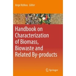 Handbook on Characterization of Biomass, Biowaste and Related By-products