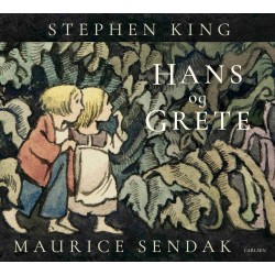 Hans og Grete: genfortalt af Stephen King og illustreret af Maurice Sendak
