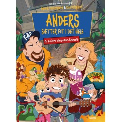 Anders sætter fut i det hele: En Anders Wortmann historie