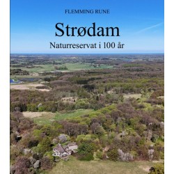 Strødam: Naturreservat i 100 år