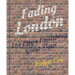 Fading London: The City's Vanishing Ghost Signs