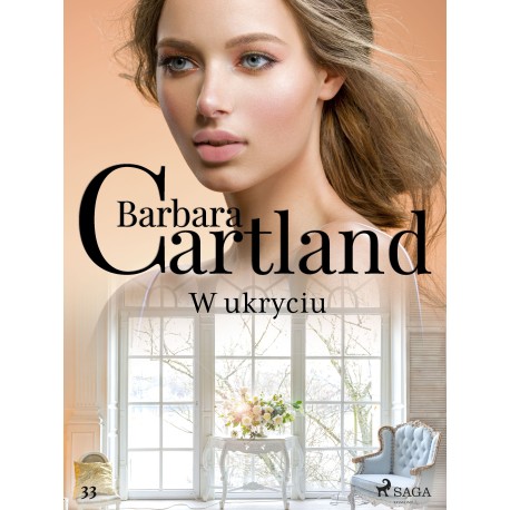 W ukryciu – Ponadczasowe historie miłosne Barbary Cartland