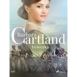 Ucieczka – Ponadczasowe historie miłosne Barbary Cartland