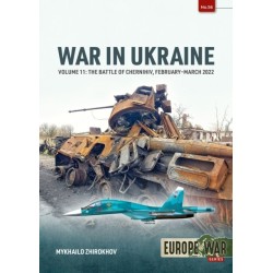 War in Ukraine Volume 11: The Battle of Chernihiv, February-March 2022
