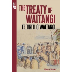 The Treaty of Waitangi: Te Tiriti o Waitangi