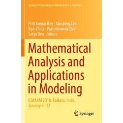 Mathematical Analysis and Applications in Modeling: ICMAAM 2018, Kolkata, India, January 9–12