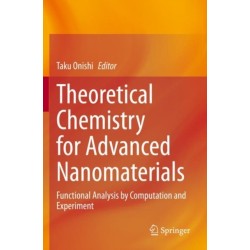 Theoretical Chemistry for Advanced Nanomaterials: Functional Analysis by Computation and Experiment