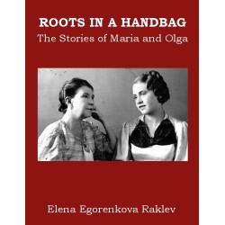 Roots in a Handbag: The Stories of Maria and Olga