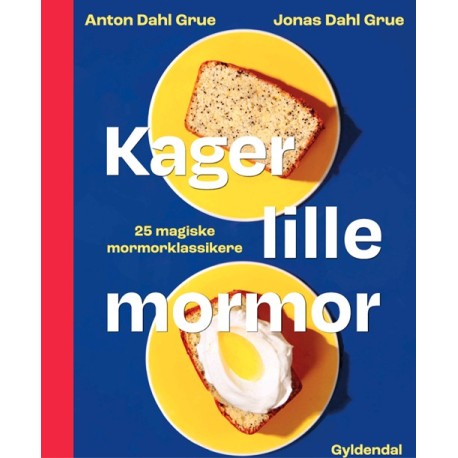 Kager lille mormor: 25 magiske mormorklassikere
