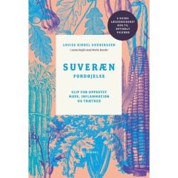 Suveræn fordøjelse: Slip for oppustet mave, inflammation og træthed