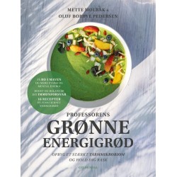 Professorens grønne energigrød: Opbyg et stærkt tarmmikrobiom og hold dig rask