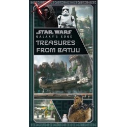 Star Wars: Galaxy's Edge: Treasures from Batuu