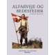 Alfarveje og bedesteder