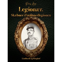 Legionær. Skæbner i Fremmedlegionen