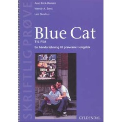 Blue Cat - En håndsrækning til prøverne i engelsk: Skriftlig prøve til FSA - gennemsynseksemplar