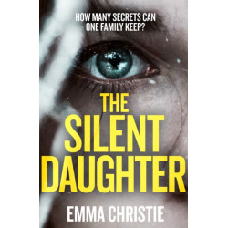The Silent Daughter: Shortlisted for the Scottish Crime Book of the Year 2021