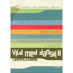 Vild med dansk 8: Lærervejledning